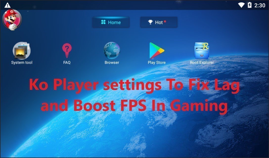 Ko Player settings to fix lag and boost fps