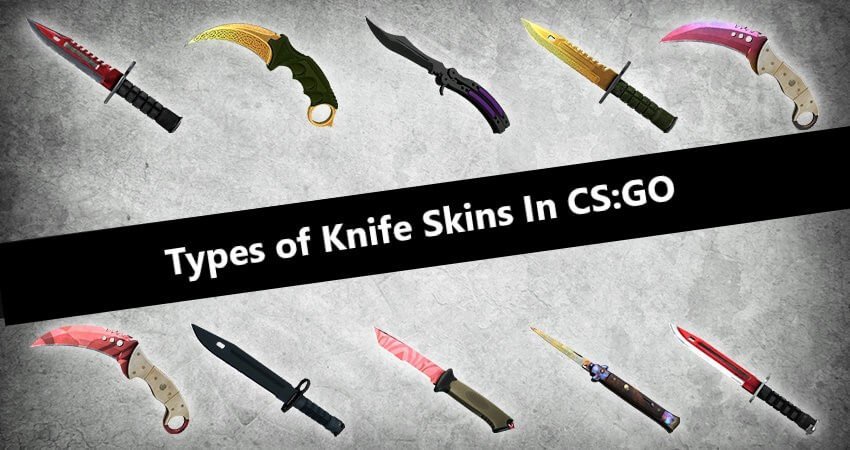types of knife skins in cs go