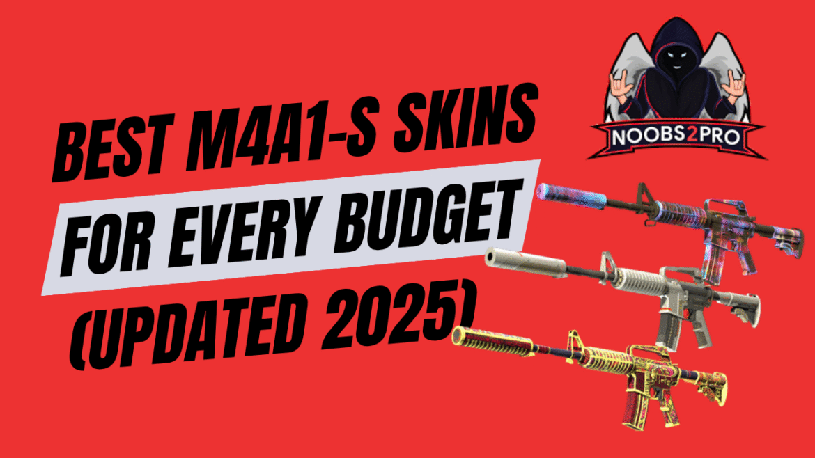 Best M4A1-S Skins for Every Budget (Updated 2025) - Noobs2Pro